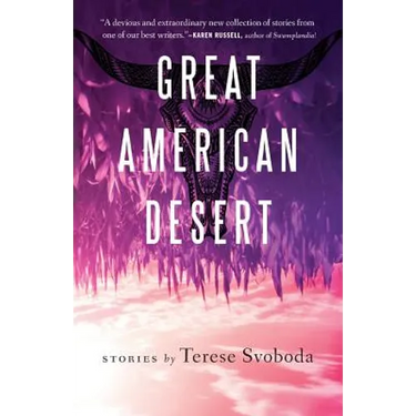 Great American Desert: Stories