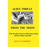 Alien Threat From the Moon