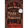 Enola Holmes and the Mark of the Mongoose: The New Adventures of Enola Holmes 3