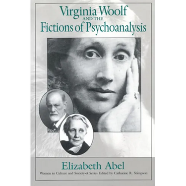 Virginia Woolf and the Fictions of Psychoanalysis