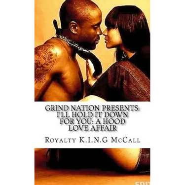 I'll Hold It Down For You: A Hood Love Affair