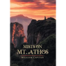 Mists on Mt. Athos