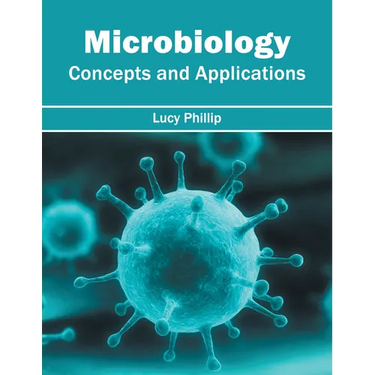 Microbiology: Concepts and Applications