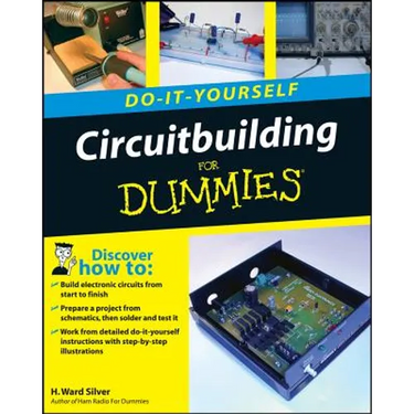 Circuitbuilding Do-It-Yourself for Dummies