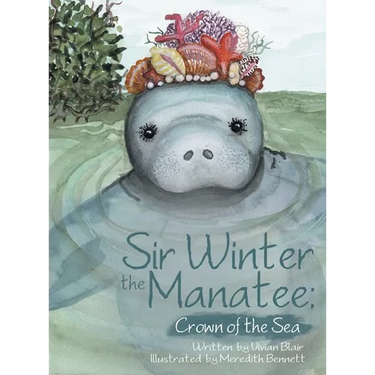 Sir Winter the Manatee: Crown of the Sea