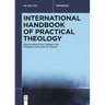 International Handbook of Practical Theology