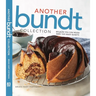 Another Bundt Collection: Because You Can Never Bake Too Many Bundts!