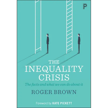 The Inequality Crisis: The Facts and What We Can Do about It