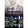 Truth & Tenderness