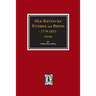 Old Kentucky Entries and Deeds, 1779-1853