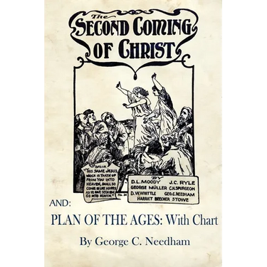 The Second Coming of Christ AND Plan of The Ages: With Chart