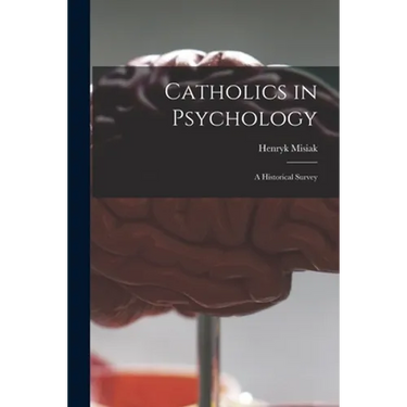 Catholics in Psychology: a Historical Survey