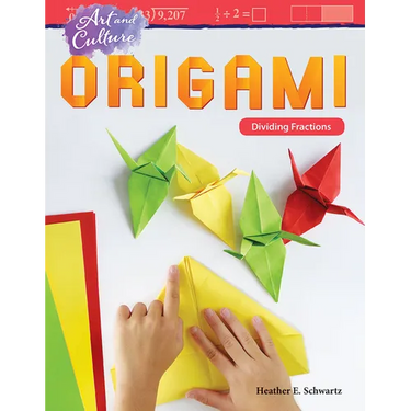 Art and Culture: Origami: Dividing Fractions