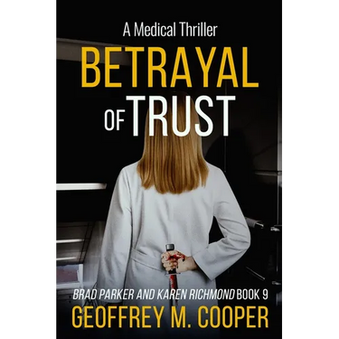 Betrayal of Trust: A Medical Thriller