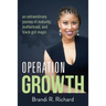 Operation Growth: an extraordinary journey of maturity, motherhood, and black girl magic