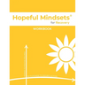 Hopeful Mindsets for Recovery Workbook