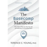 The Basecamp Manifesto: How A Secure Base Can Save Your Life and Leadership In A Scrambled World
