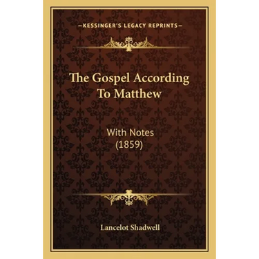 The Gospel According To Matthew: With Notes (1859)