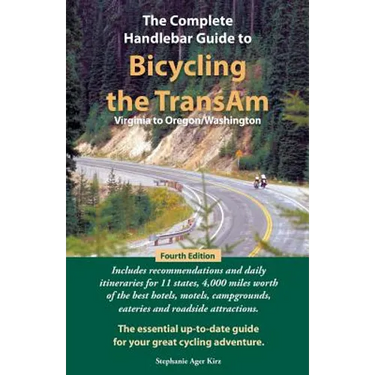 The Complete Handlebar Guide to Bicycling the Transam Virginia to Oregon/Washington