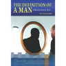 The Definition of a Man: A Reflection of Self