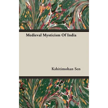 Medieval Mysticism Of India