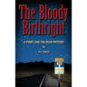 The Bloody Birthright: A Pinky And The Bear Mystery