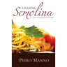 Chasing Semolina: Love and the perfect pasta dish