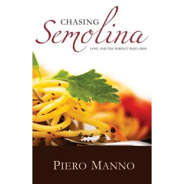 Chasing Semolina: Love and the perfect pasta dish