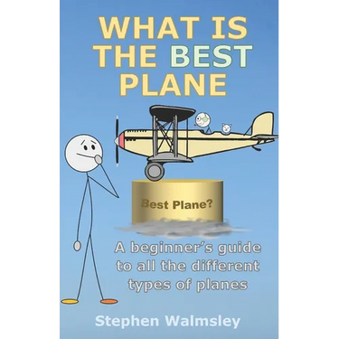 What Is The Best Plane: A beginner's guide to all the different types of planes
