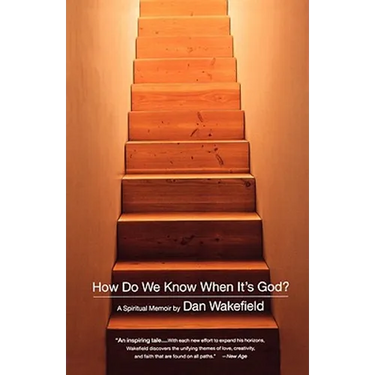 How Do We Know When It's God?: A Spiritual Memoir