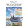 A Field Guide to the Mid-Atlantic Coast: Including the Jersey Shore, Cape May, Delaware Bay, the Delmarva Peninsula, and the Outer Banks