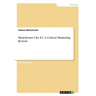Manchester City F.C. A Critical Marketing Review