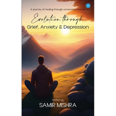 Evolution through Grief, Anxiety & Depression
