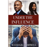 Under the Influence