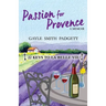 Passion for Provence: 22 Keys to La Belle Vie