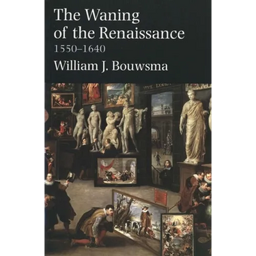 Waning of the Renaissance, 1550-1640 (Revised)