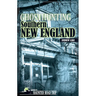 Ghosthunting Southern New England