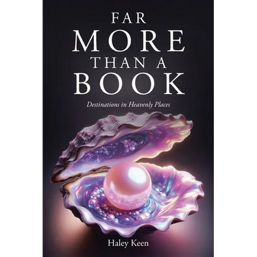 Far More Than A Book: Destinations in Heavenly Places