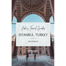 Jake's Travel Guides: Istanbul, Turkey