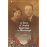 A Story of Jewish Experience in Mississippi