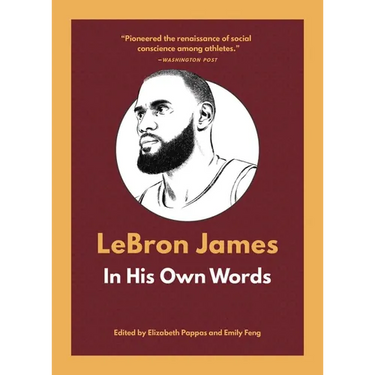 Lebron James: In His Own Words