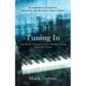 Tuning In: The Inner Practice of the Soulful Artist through Music