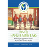 How to Handle With Care: Working Suggestions from Across the United States