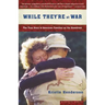 While They're at War: The True Story of American Families on the Homefront