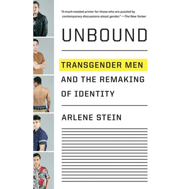 Unbound: Transgender Men and the Remaking of Identity