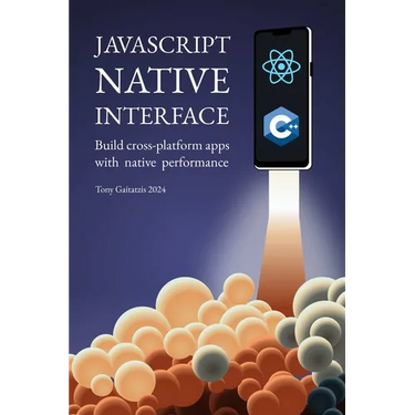 JavaScript Native Interface: Build cross-platform apps with native performance