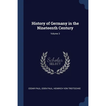 History of Germany in the Nineteenth Century; Volume 3