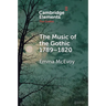The Music of the Gothic: 1789-1820