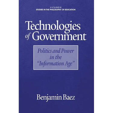 Technologies of Government: Politics and Power in the Information Age