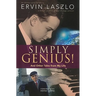 Simply Genius!: And Other Tales from My Life
